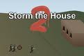Game "Storm the House 2"